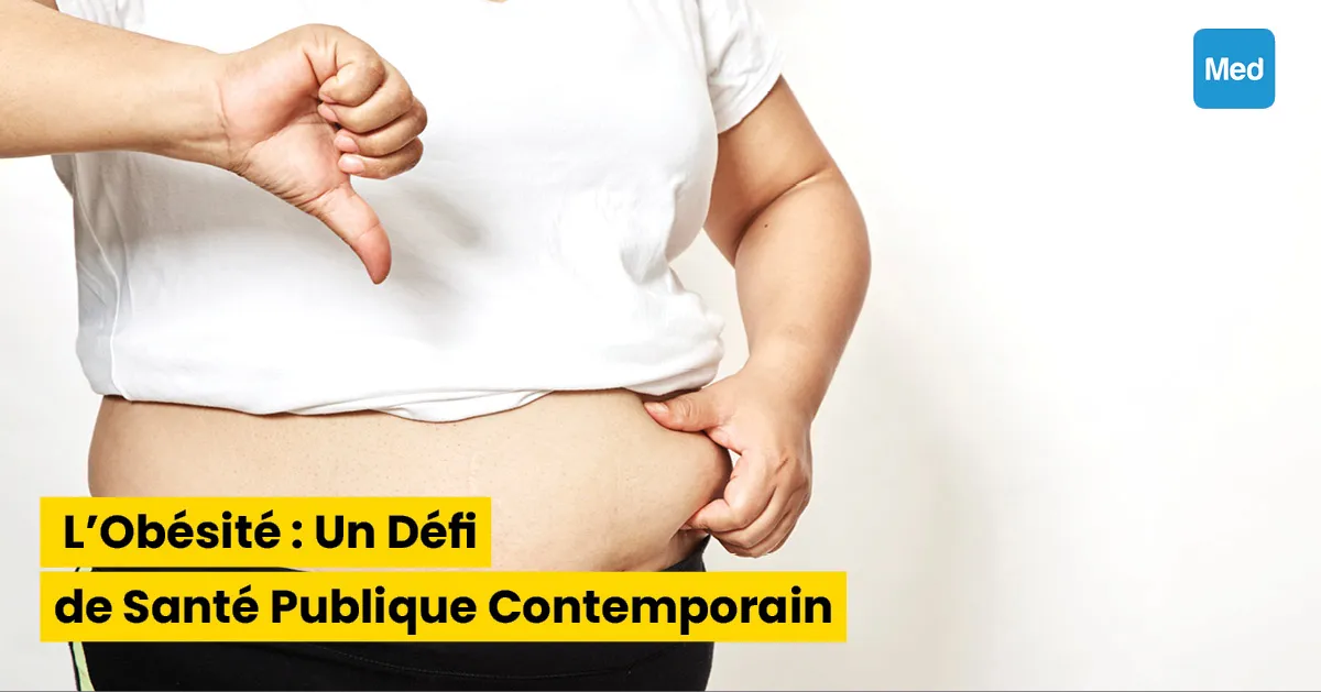 L'Obésité : Un Défi de Santé Publique Contemporain